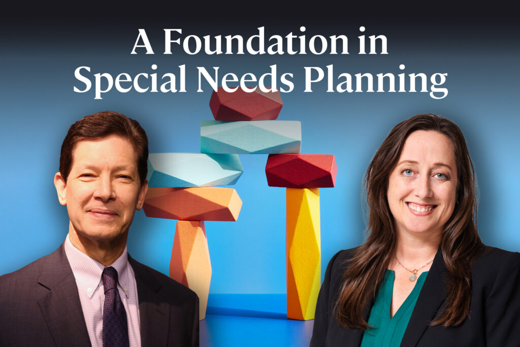 A foundation in special needs planning