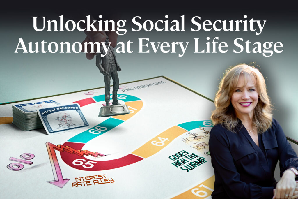 Unlocking Social Security Autonomy at Every Life Stage