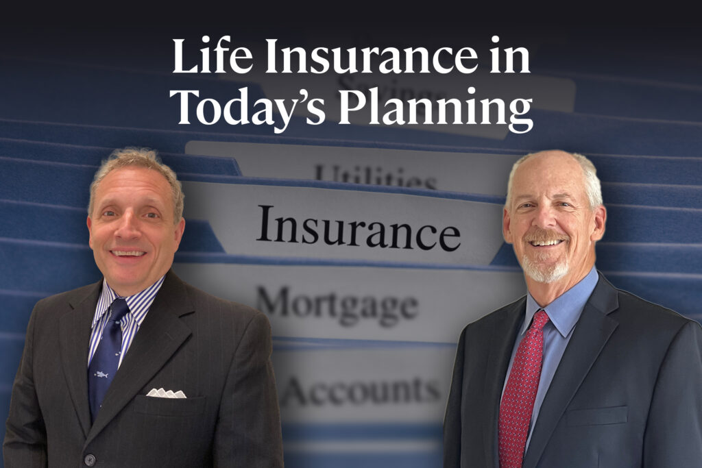 Life Insurance in Today's Planning
